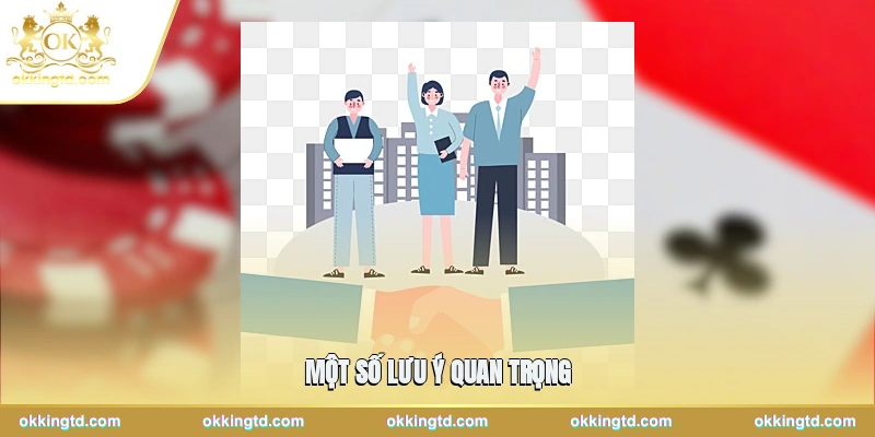 Một số lưu ý quan trọng