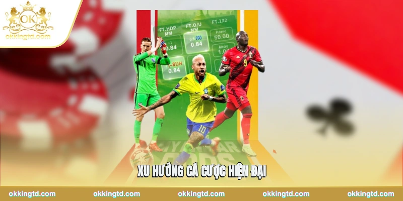 Xu hướng cá cược hiện đại cùng thể thao OKKING